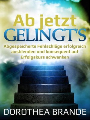 cover image of Ab jetzt gelingt's